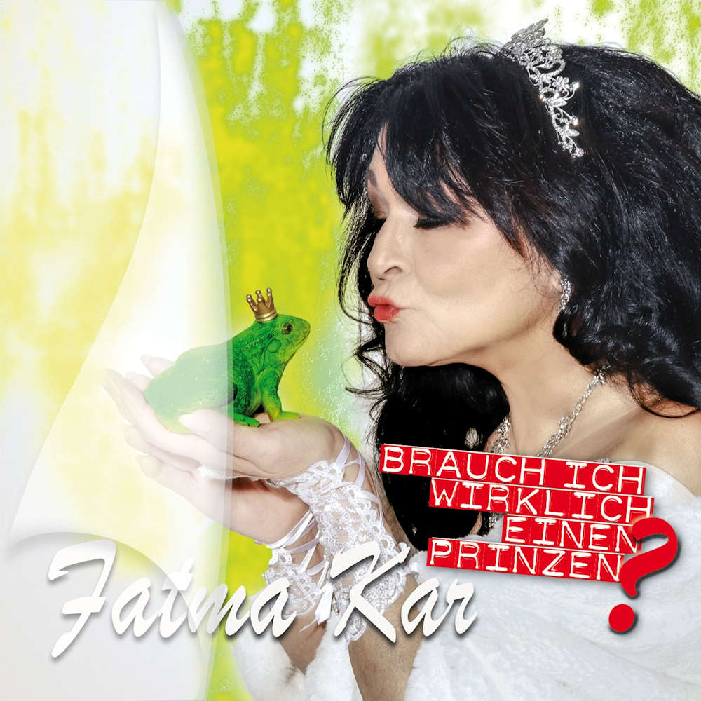 Fatma Kar - Brauch ich wirklich einen Prinzen?