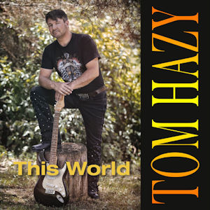 Tom Hazy - This World
