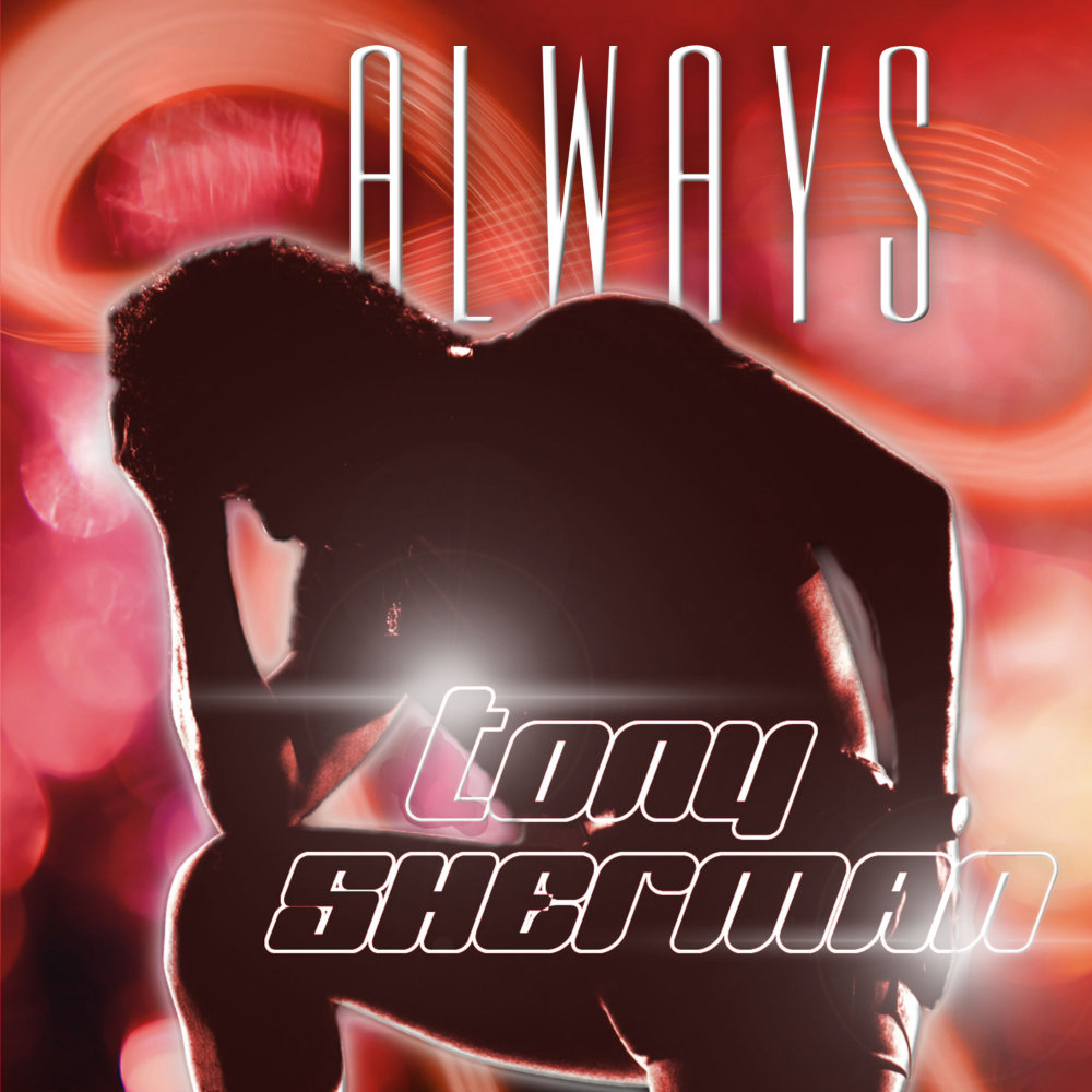 Tony Sherman - Always