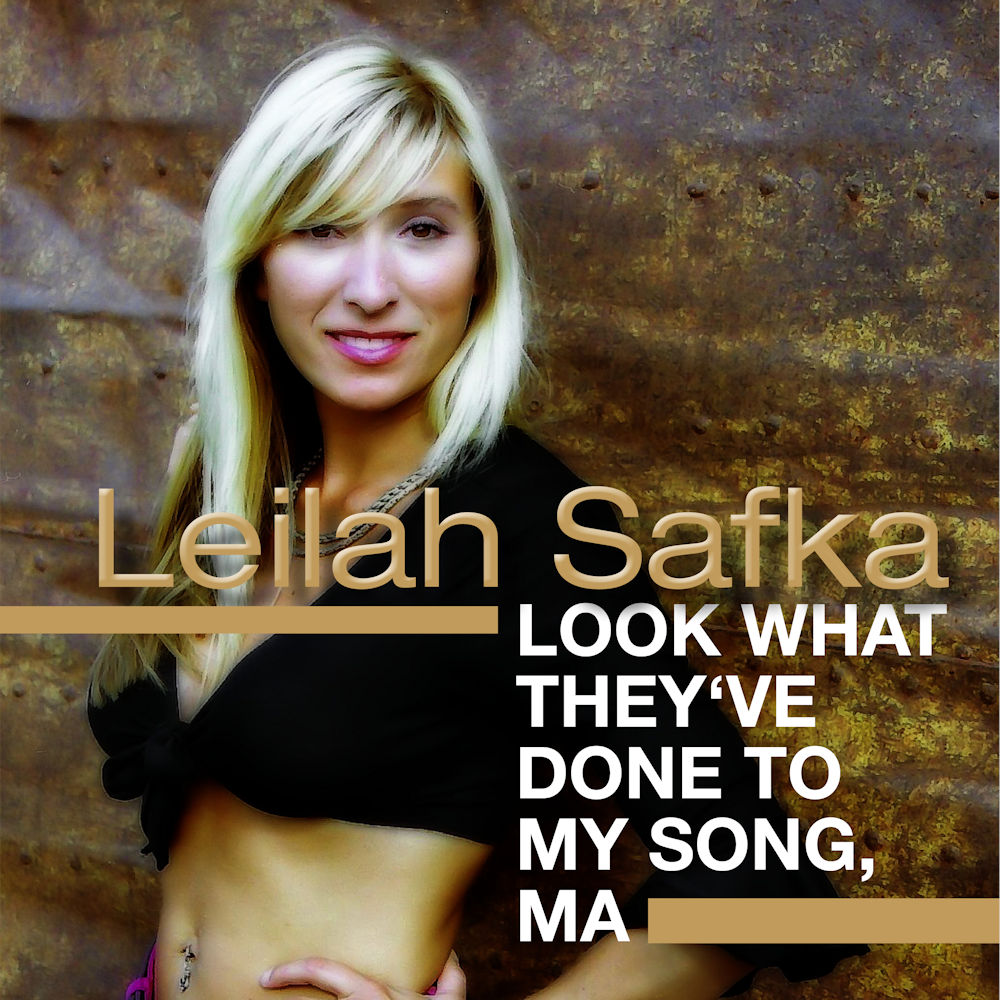 Leilah Safka - Look what they've done to my song, ma