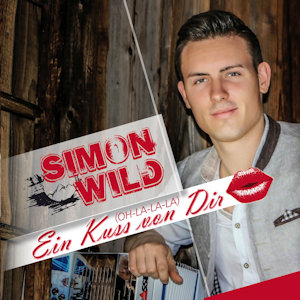 Simon Wild - Ein Kuss von Dir
